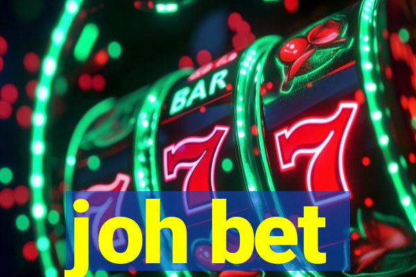 joh bet